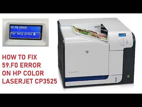 HOW TO FIX 59.F0 ERROR ON HP COLOR LASERJET CP3525, EASY FIX