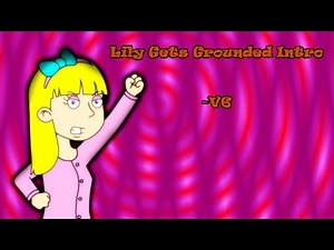 Lily Gets Grounded Intro V6