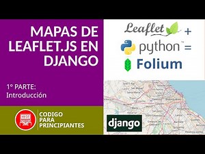 Crea mapas interactivos para tu sitio web de Django 4.1 sin escribir una sola línea de JavaScript