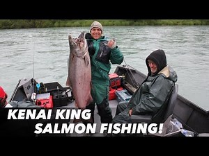 KENAI RIVER KING SALMON FISHING