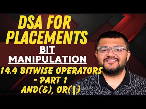 14.4 Bitwise Operators - 1 | AND(&) operator | OR(|) operator | Bit Manipulation Playlist