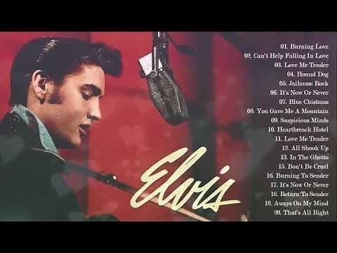 Top 100 Elvis Presley Songs - Best of Elvis Presley Of All Time 2020