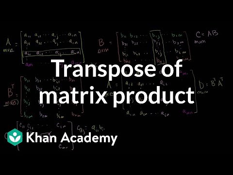Transpose of a matrix product | Matrix transformations | Linear Algebra | Khan Academy