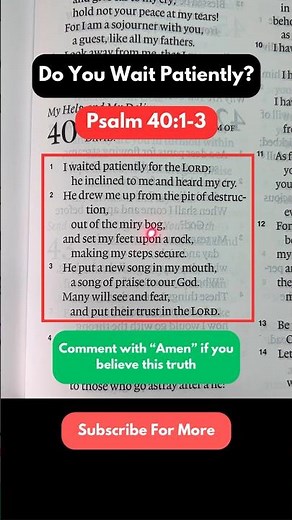 Psalm 40:1-3 Bible Reading - Do You Wait Patiently For The Lord?