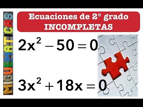 Ecuaciones de 2º grado INCOMPLETAS
