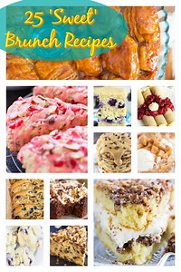 25 Easy "Sweet" Brunch Recipes • The Gold Lining Girl