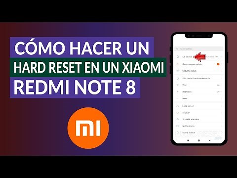 Cómo Hacer un Hard Reset o Restablecer de Fábrica un Xiaomi Redmi Note 8