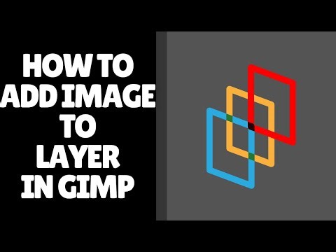 How to Add Image to Layer in GIMP
