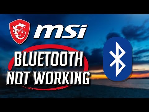 MSI Bluetooth Not Working in Windows 11/10 FIX.
