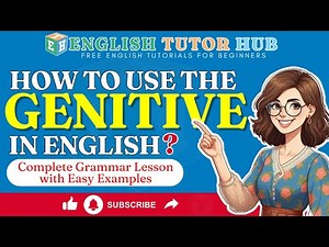 How to Use the Genitive in English | Complete Grammar Lesson with Easy Examples