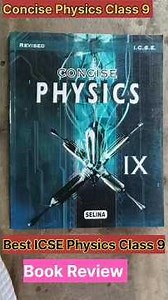 Best ICSE Physics Class 9 || Book Review || Concise Physics Class 9