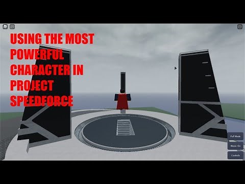 USING THE MOST POWERFUL CHARACTER IN PROJECT SPEEDFORCE ROBLOX