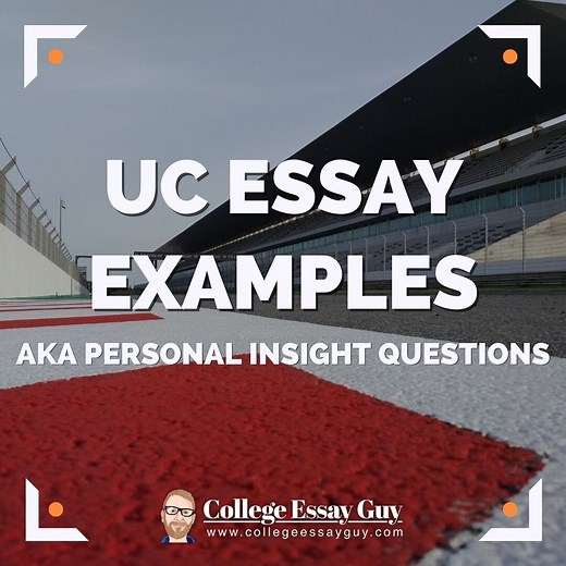 20 UC Essay Examples AKA Personal Insight Questions 2025/2026