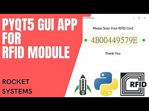 Designing UI based application for RFID Module in Python PyQt5 | Rocket Systems