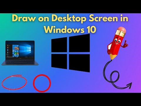 Draw on Desktop Screen in Windows 10
