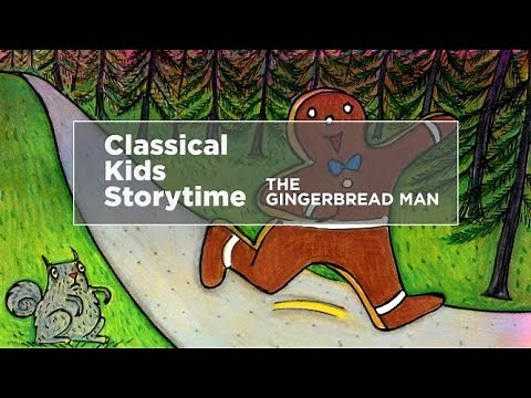 YourClassical Storytime: The Gingerbread Man
