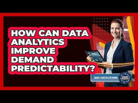 How Can Data Analytics Improve Demand Predictability?
