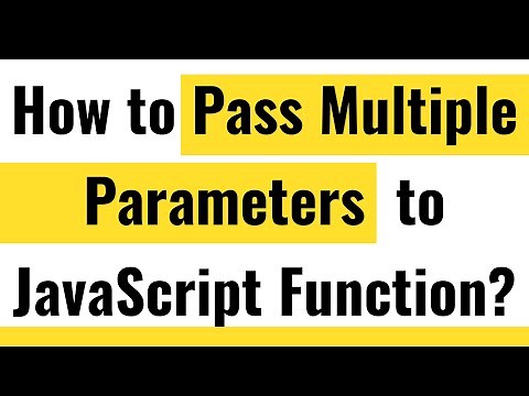 ✅ JavaScript Functions | Pass Multiple Parameters to Function? | Multiple Function Arguments