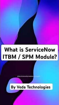 What is ServiceNow ITBM \\ SPM Module ? || By Veda Technologies