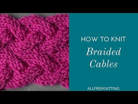 How to Knit Braided Cables