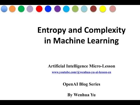 Entropy and Complexity in Machine Learning