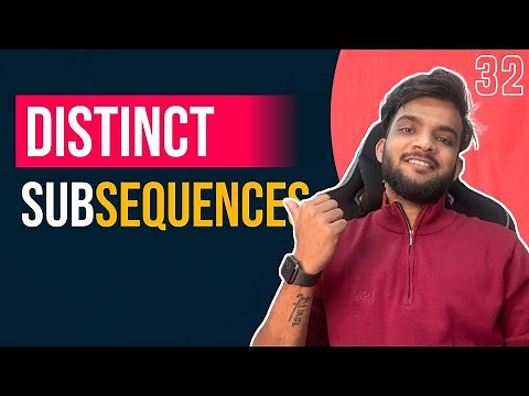 DP 32. Distinct Subsequences | 1D Array Optimisation Technique 🔥