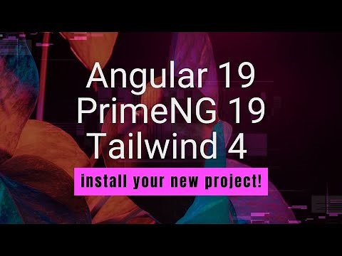 How to Install Angular 19, PrimeNG 19 & Tailwind CSS 4 – Step-by-Step Tutorial
