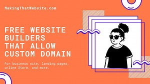 10 Free website builders you can use with a custom domain