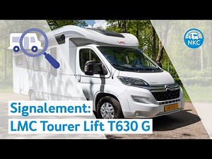 NKC - Signalement: LMC Tourer Lift T630 G