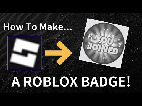 This is how to make an badge in roblox