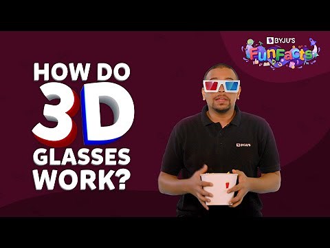 How Do 3-D Movie Glasses Work? | BYJU’S Fun Facts