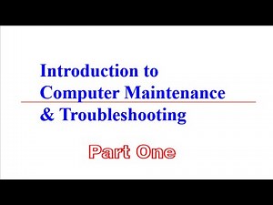 Computer Maintenance & Troubleshooting Part#1