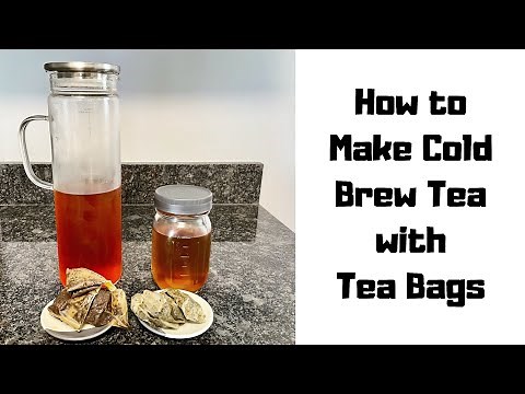 How to Make Cold Brew Tea with Tea Bags - Cold Brew Tea Bags - Simple & Easy