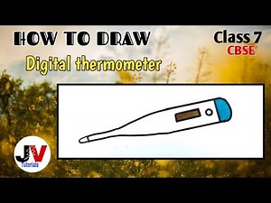 how to draw thermometer|how to draw digital thermometer|class 7 thermometer diagram