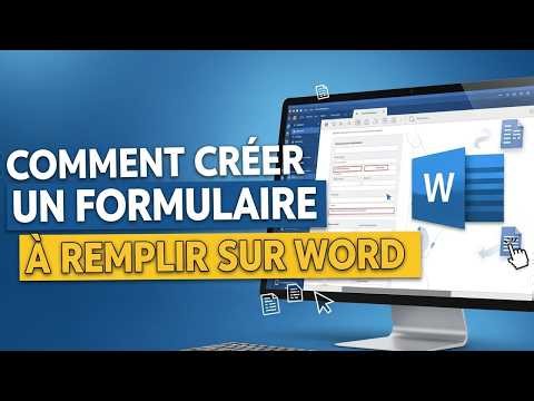 📝 Word : Comment créer un formulaire à remplir facilement ?
