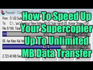 How to Speed Up Your Supercopier Up to Unlimited Double Speed To Data Transfer use Super-Copier