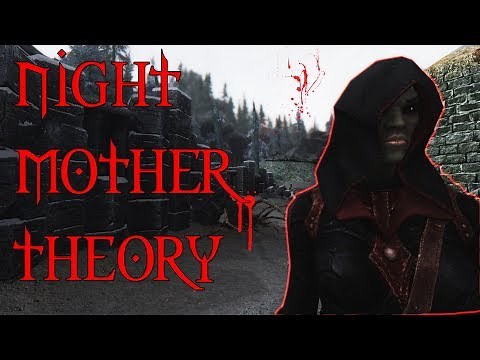 Who Is The Night Mother? - Elder Scrolls Theory