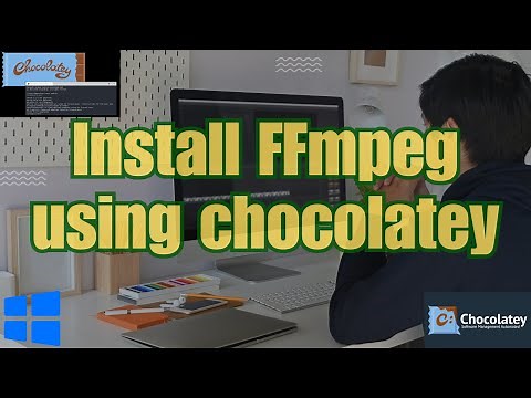 How to Download and Install FFmpeg with chocolatey