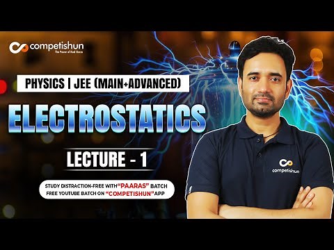 1 Properties of Electric charge | Electrostatics Class 12 | JEE Mains & advanced
