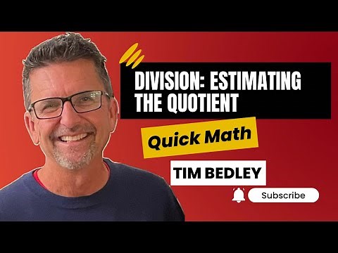 Division: Using Rounding to Estimate Quotients