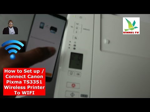 How to Set up / Connect Canon Pixma TS3351 Wireless Printer To WIFI