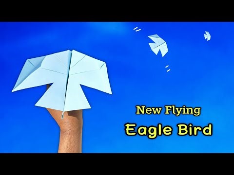 how to make new flying eagle, paper bird plane, flying new eagle bird plane, longest flying plane