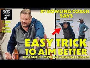 How To Aim Better & 8 Tips To Bowl Better with Mark Baker