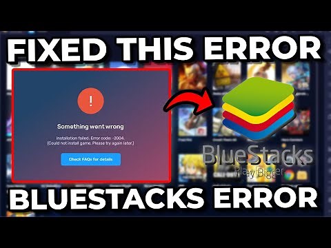 How To Fix Bluestacks Error Code -2004 (Easy)