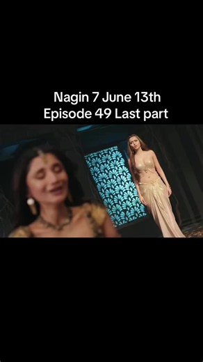 13th June Nagin Full Episode #nagin #nagin7 #fyp #nagin7todayfullepisode #viralvideo