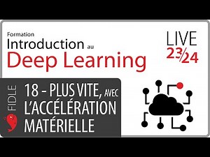 FIDLE / Passer à la vitesse supérieure : l’accélération matérielle