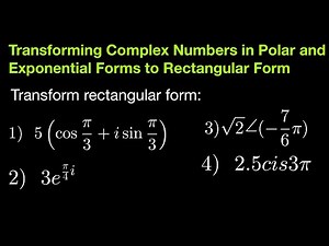 Transforming Polar and Exponential Forms of Complex Numbers to Rectangular Form
