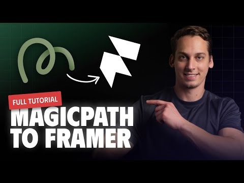 From AI to Framer: Complete Guide to Creating Framer Websites from Scratch using MagicPath