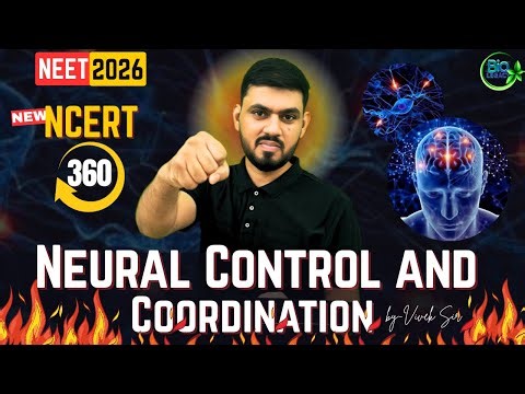 Neural Control & Coordination Class 11| L1 | NCERT 360° 🔥 | Zero to Hero 🚀 | by - Vivek sir