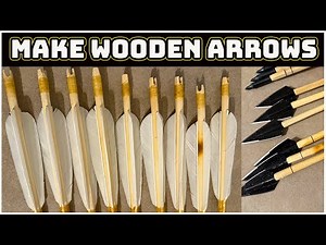 How to make wooden arrows